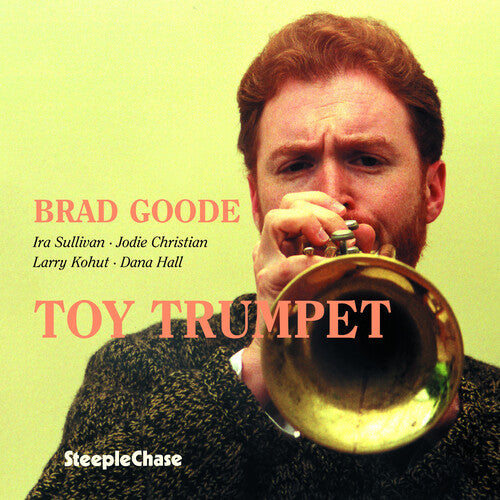 Brad Goode: Toy Trumpet - COMPACT DISCS