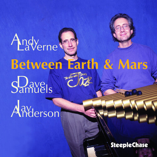 Andy Laverne & Dave Samuels: Between Earth and Mars - COMPACT DISCS