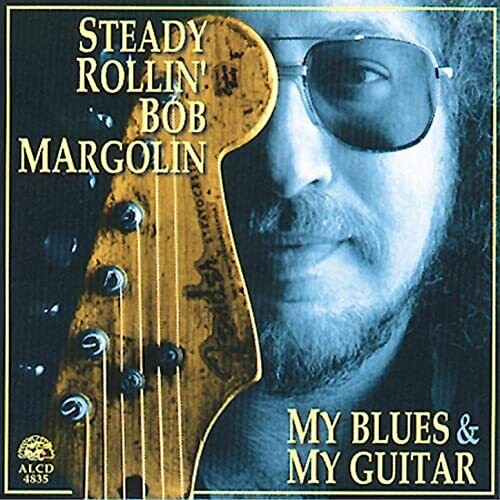 Bob Margolin: My Blues & My Guitar - COMPACT DISCS