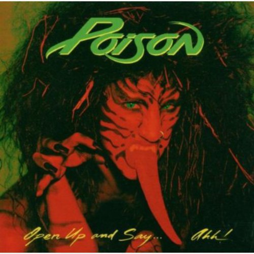 Poison: Open Up & Say Ahh - COMPACT DISCS