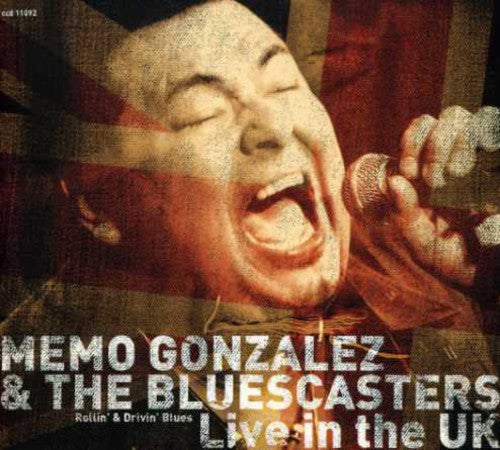 Memo Gonzalez & the Bluescasters: Live In The U.K. - COMPACT DISCS