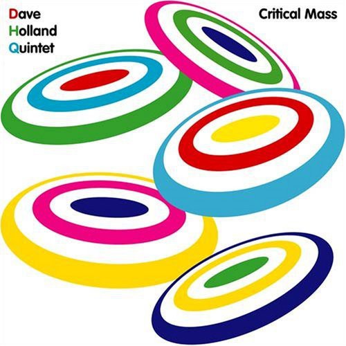 Dave Holland Quintet: Critical Mass - COMPACT DISCS