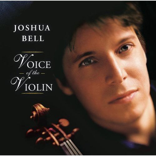 Joshua Bell: Voice of the Violin - COMPACT DISCS