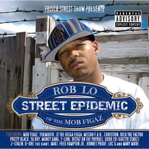 Roblo of the Mob Figaz: Street Epidemic - COMPACT DISCS