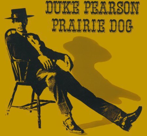 Duke Pearson: Prairie Dog - COMPACT DISCS