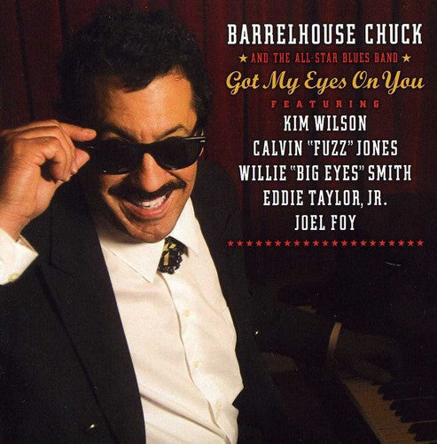 Barrelhouse Chuck & the All-Star Blues Band: Got My Eyes on You - COMPACT DISCS