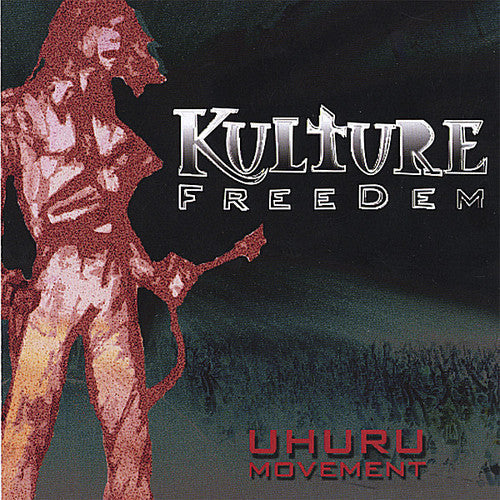 Kulture Freedem: Uhuru Movement - COMPACT DISCS