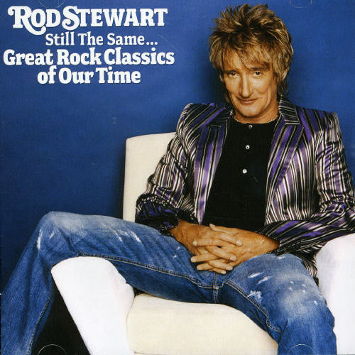 Rod Stewart: Still the Same: Great Rock Classics - COMPACT DISCS