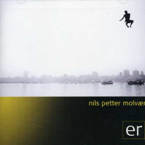 Nils Petter Molvaer: Er - COMPACT DISCS