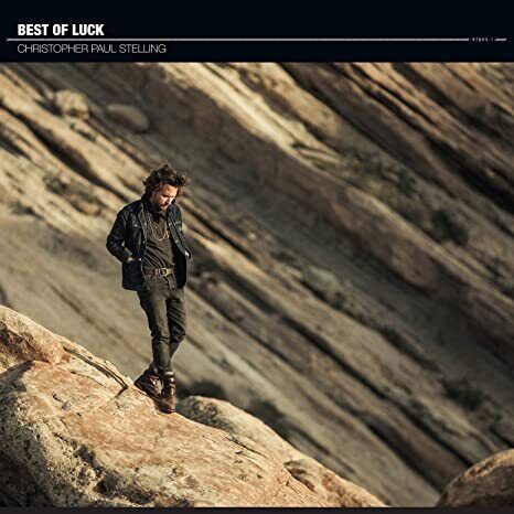 Christopher Paul Stelling: Best Of Luck - VINYL LP